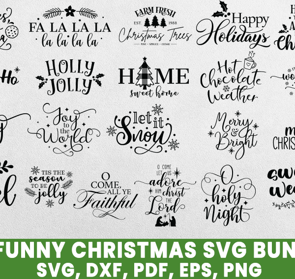 Christmas SVG Bundle, Funny Christmas SVG Cut Files, Cricut Clip Art, Commercia, Use Holiday SVGs, Christmas Quotes and Sayings, Winter Designs